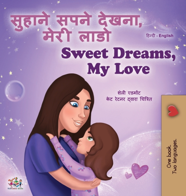 Sweet Dreams, My Love (Hindi English Bilingual Children's Book), Hardback Book
