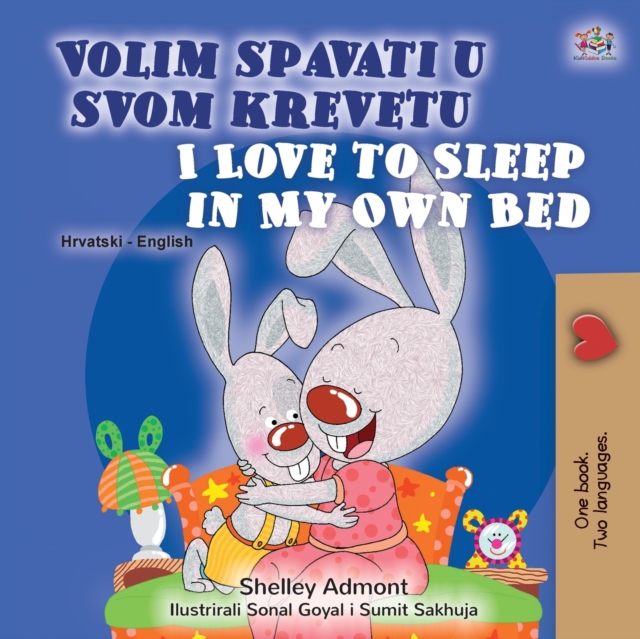 I Love to Sleep in My Own Bed (Croatian English Bilingual Children's Book), Paperback / softback Book