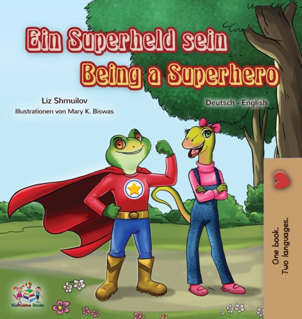 Being a Superhero (German English Bilingual Book for Kids), Hardback Book
