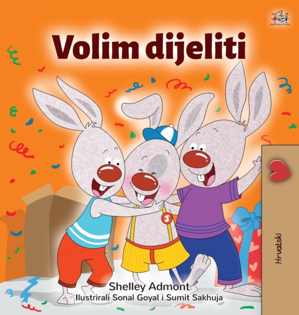 I Love to Share (Croatian Children's Book), Hardback Book