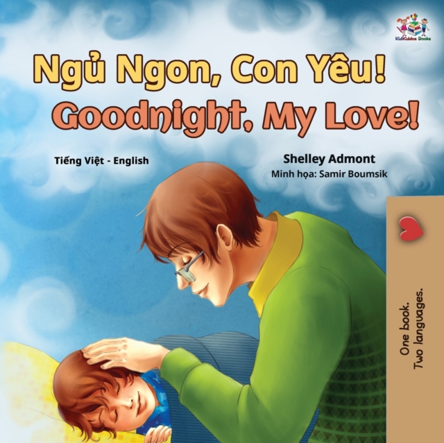 Goodnight, My Love! (Vietnamese English Bilingual Book for Kids), Paperback / softback Book