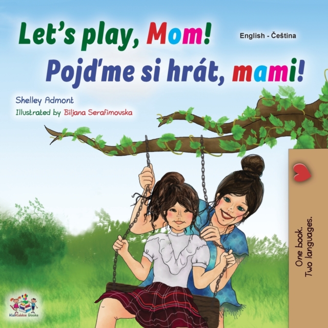 Let's play, Mom! (English Czech Bilingual Book for Kids), Paperback / softback Book