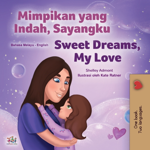 Sweet Dreams, My Love (Malay English Bilingual Children's Book), Paperback / softback Book