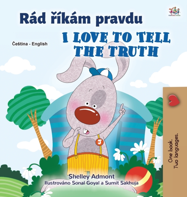 I Love to Tell the Truth (Czech English Bilingual Children's Book), Hardback Book