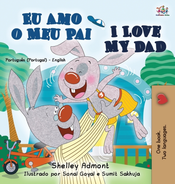 I Love My Dad (Portuguese English Bilingual Book for Kids - Portugal), Hardback Book
