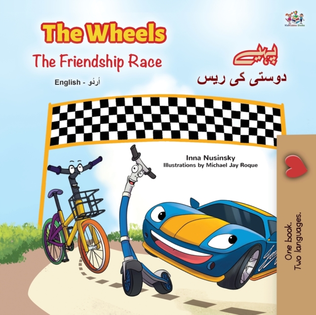 The Wheels -The Friendship Race (English Urdu Bilingual Book for Kids), Paperback / softback Book