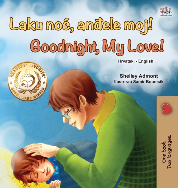 Goodnight, My Love! (Croatian English Bilingual Book for Kids), Hardback Book