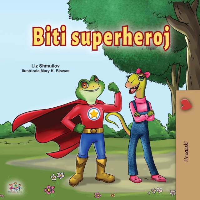 Being a Superhero (Croatian Children's Book), Paperback / softback Book