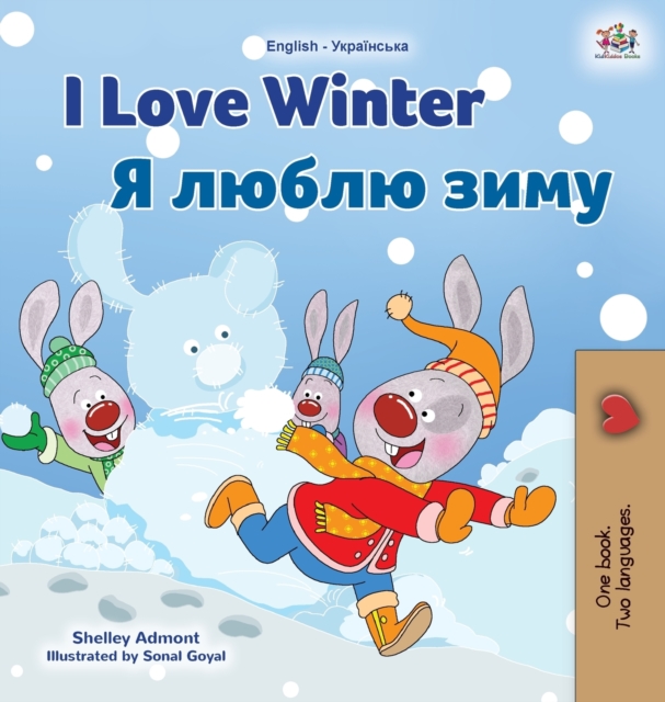 I Love Winter (English Ukrainian Bilingual Book for Kids), Hardback Book