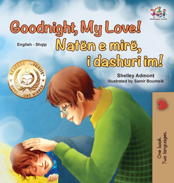 Goodnight, My Love! (English Albanian Bilingual Book for Kids), Hardback Book