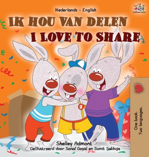 I Love to Share (Dutch English Bilingual Children's Book), Hardback Book