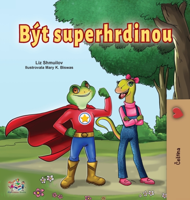 Being a Superhero (Czech children's Book), Hardback Book