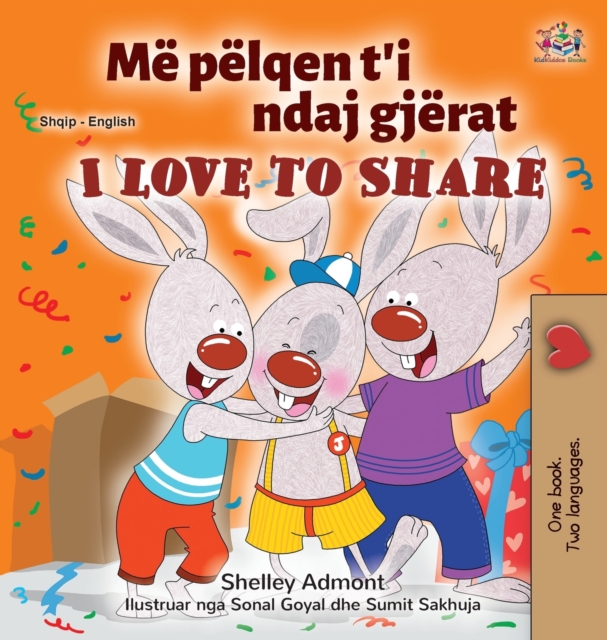 I Love to Share (Albanian English Bilingual Book for Kids), Hardback Book
