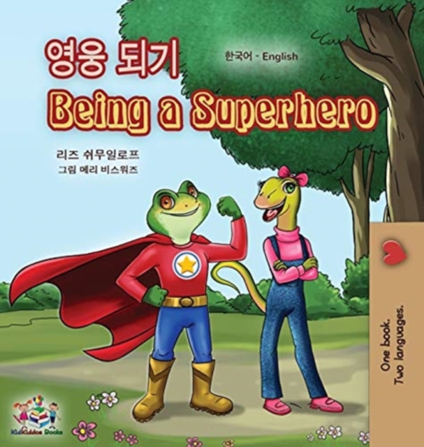 Being a Superhero (Korean English Bilingual Book for Kids), Hardback Book