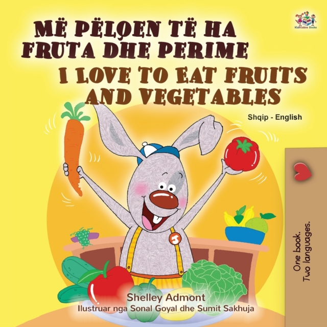 I Love to Eat Fruits and Vegetables (Albanian English Bilingual Book for Kids), Paperback / softback Book