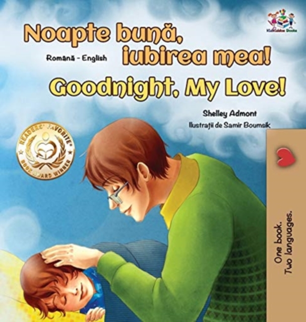 Goodnight, My Love! (Romanian English Bilingual Book for Kids), Hardback Book