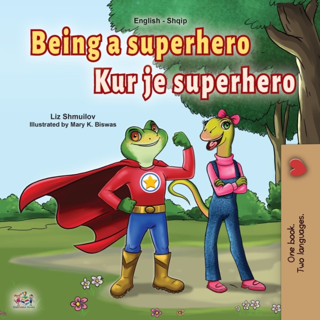 Being a Superhero (English Albanian Bilingual Book for Kids), Paperback / softback Book