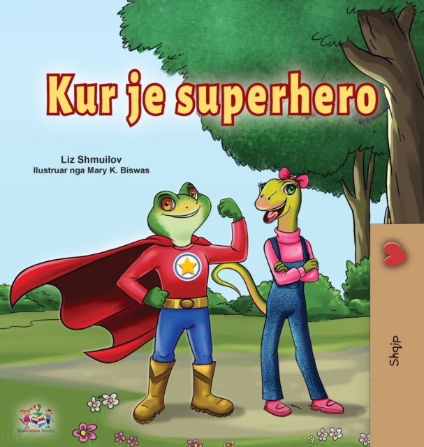 Being a Superhero (Albanian Children's Book), Hardback Book