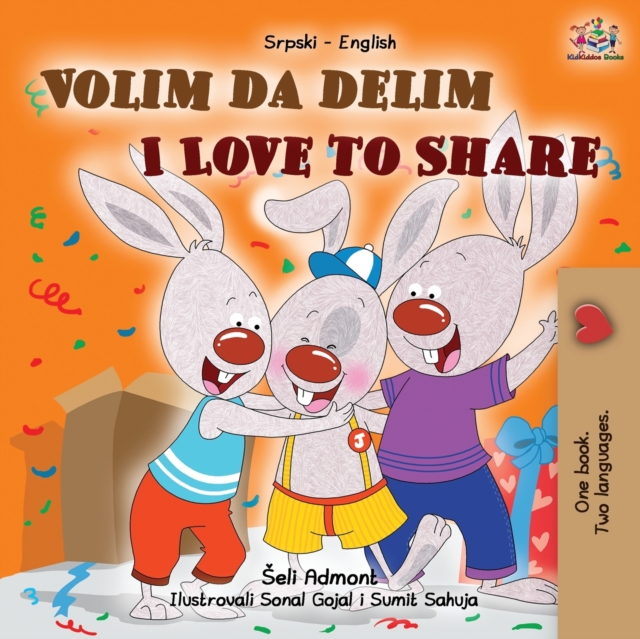 I Love to Share (Serbian English Bilingual Children's Book -Latin Alphabet), Paperback / softback Book