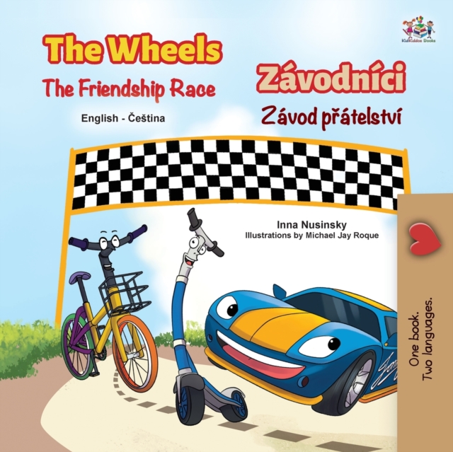 The Wheels The Friendship Race (English Czech Bilingual Children's Book), Paperback / softback Book