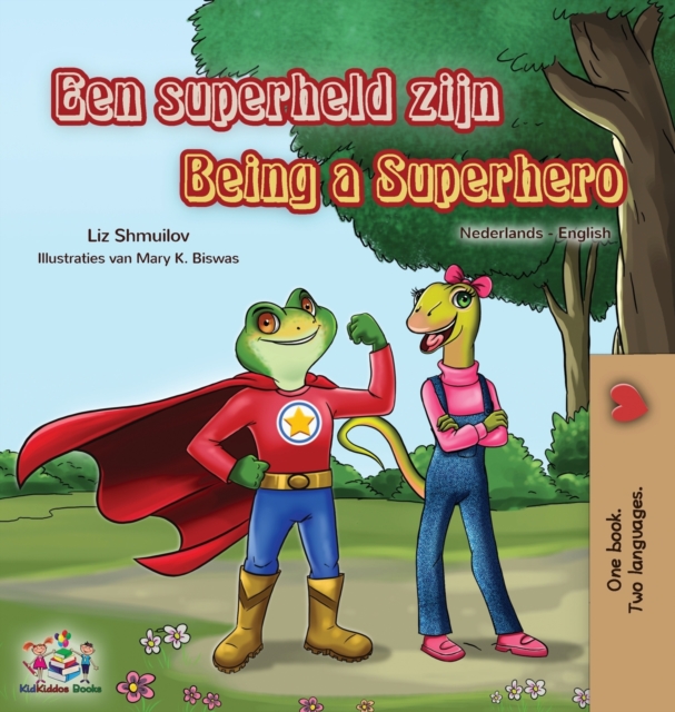 Being a Superhero (Dutch English Bilingual Book for Kids), Hardback Book