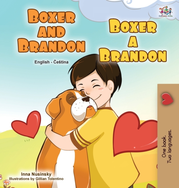 Boxer and Brandon (English Czech Bilingual Book for Kids), Hardback Book