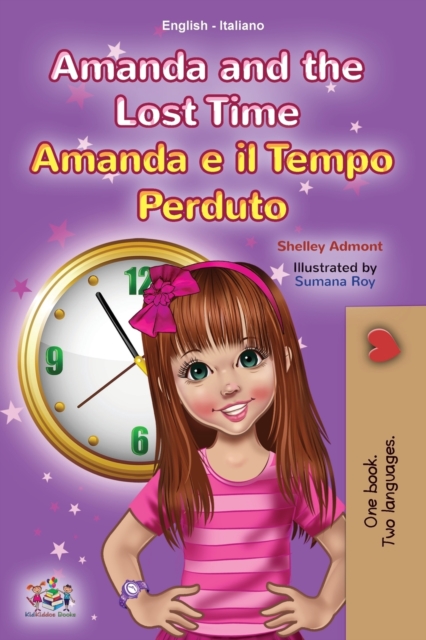 Amanda and the Lost Time (English Italian Bilingual Book for Kids), Paperback / softback Book