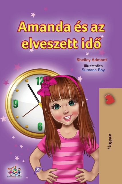 Amanda and the Lost Time (Hungarian Book for Kids), Paperback / softback Book