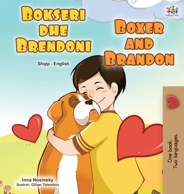 Boxer and Brandon (Albanian English Bilingual Book for Kids), Hardback Book