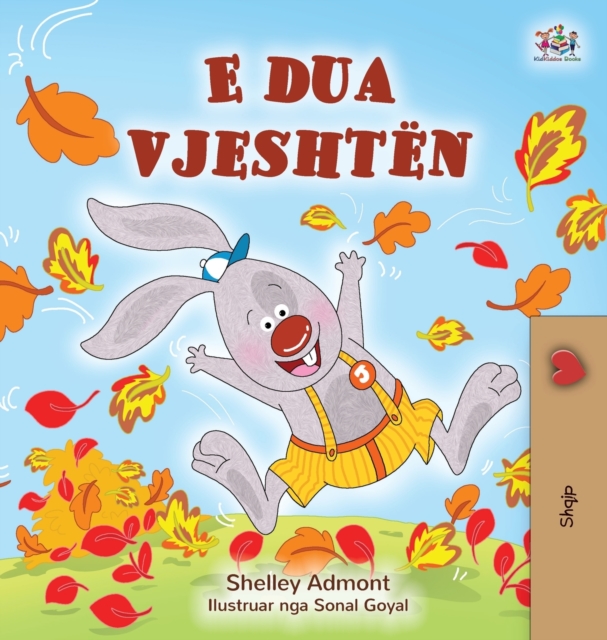 I Love Autumn (Albanian Children's Book), Hardback Book