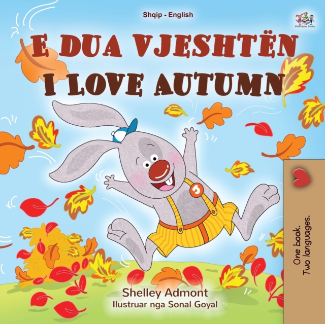 I Love Autumn (Albanian English Bilingual Book for Kids), Paperback / softback Book
