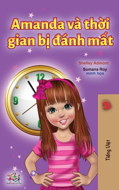 Amanda and the Lost Time (Vietnamese Book for Kids), Hardback Book