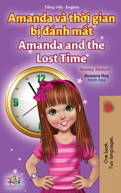 Amanda and the Lost Time (Vietnamese English Bilingual Children's Book), Hardback Book