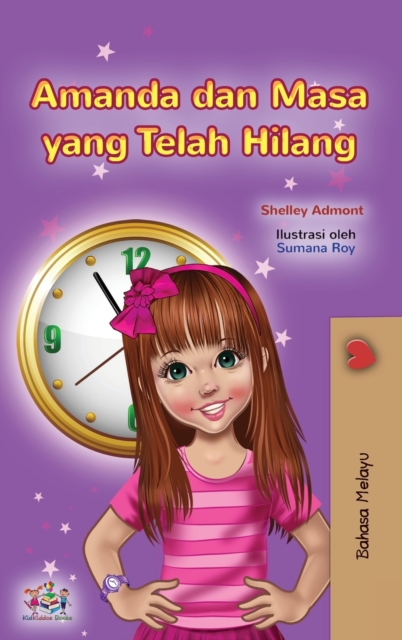 Amanda and the Lost Time (Malay Children's Book), Hardback Book