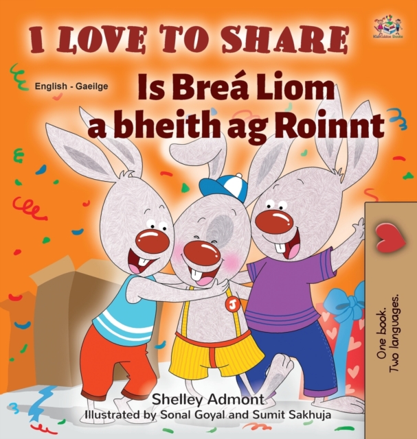 I Love to Share (English Irish Bilingual children's book), Hardback Book