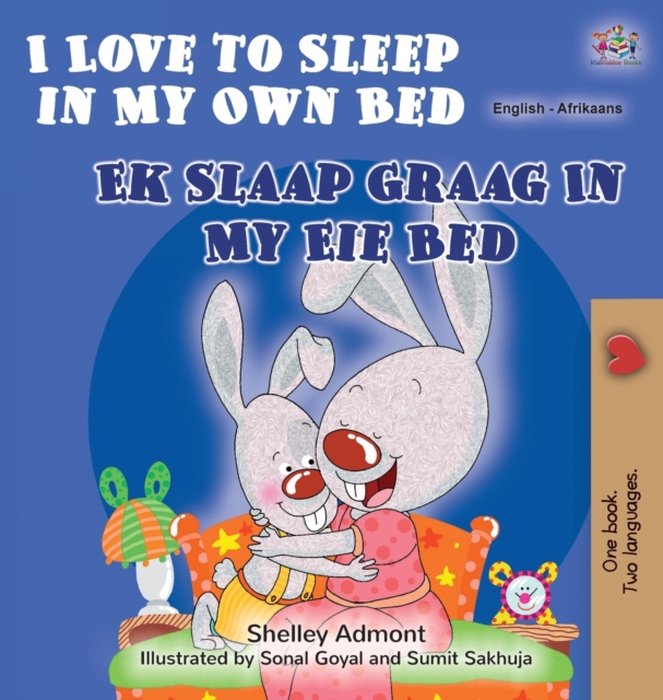 I Love to Sleep in My Own Bed (English Afrikaans Bilingual Book for Kids), Hardback Book