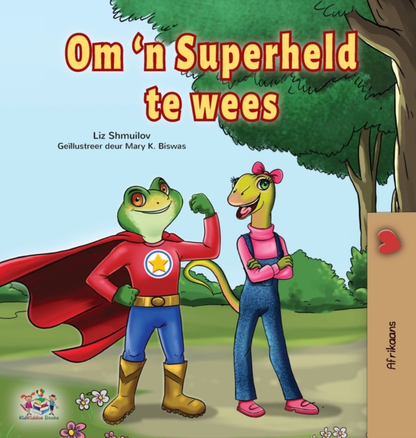 Being a Superhero (Afrikaans Children's Book), Hardback Book