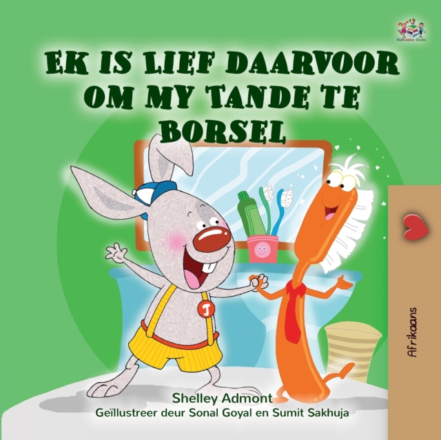 I Love to Brush My Teeth (Afrikaans Children's Book), Paperback / softback Book
