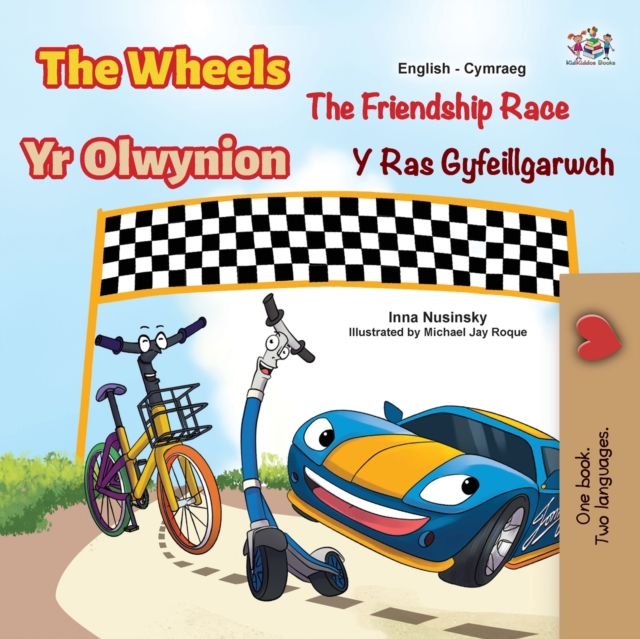 The Wheels The Friendship Race (English Welsh Bilingual Children's Book), Paperback / softback Book