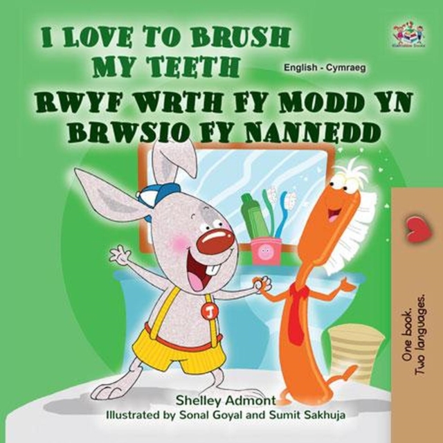 I Love to Brush My Teeth Rwyf Wrth Fy Modd Yn Brwsio Fy Nannedd, EPUB eBook