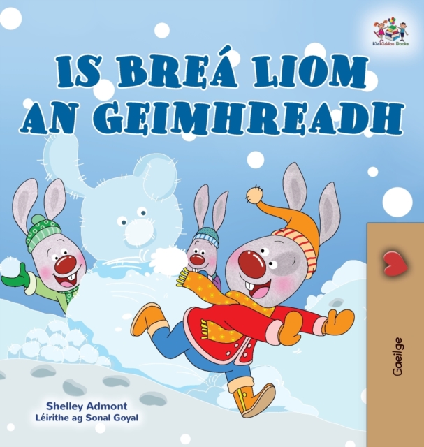 I Love Winter (Irish Book for Kids), Hardback Book