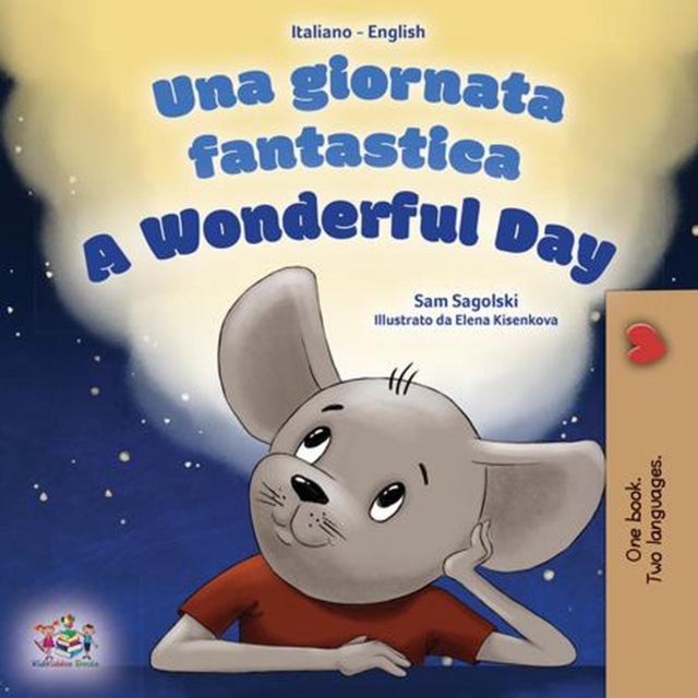 A Wonderful Day (Italian English Bilingual Children's Book, Paperback / softback Book