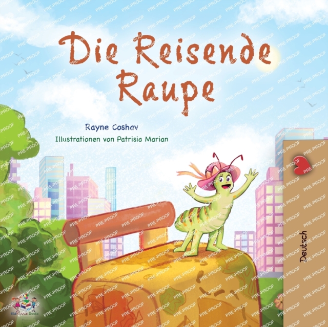 The Traveling Caterpillar (German Book for Kids), Paperback / softback Book