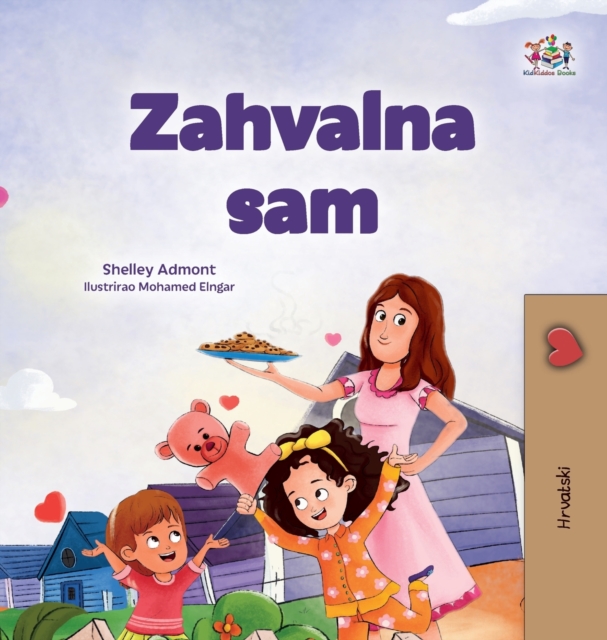 I am Thankful (Croatian Book for Children), Hardback Book
