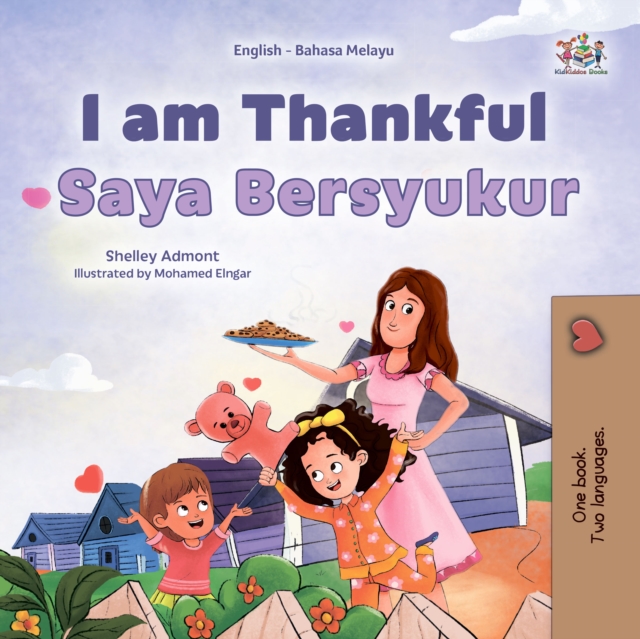 I am Thankful Saya Bersyukur : English Malay  Bilingual Book for Children, EPUB eBook