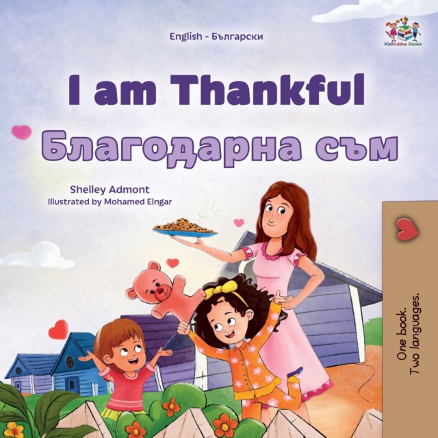 I am Thankful (English Bulgarian Bilingual Children's Book), Paperback / softback Book