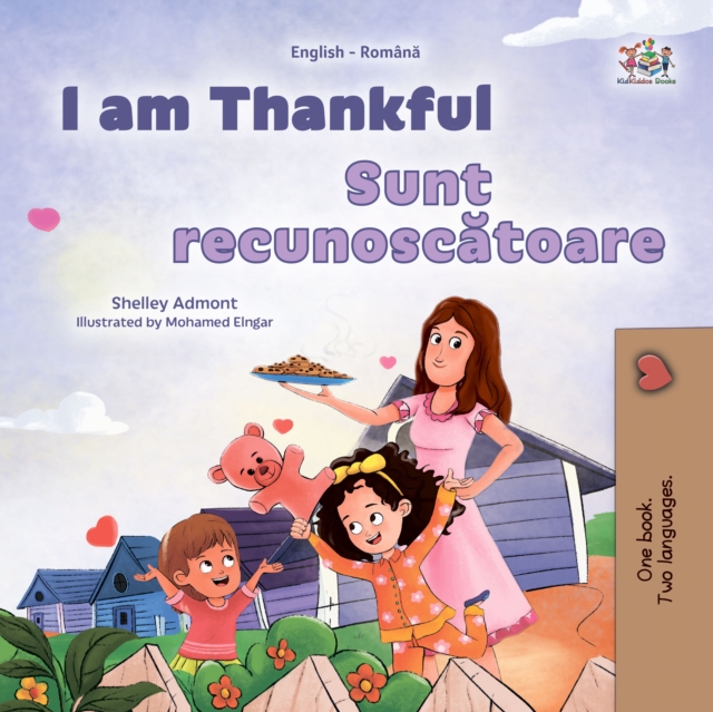 I am Thankful Sunt recunoscatoare : English Romanian  Bilingual Book for Children, EPUB eBook