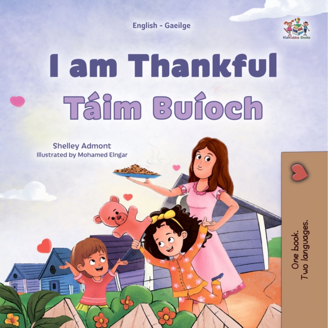 I am Thankful Taim Buioch : English Irish  Bilingual Book for Children, EPUB eBook