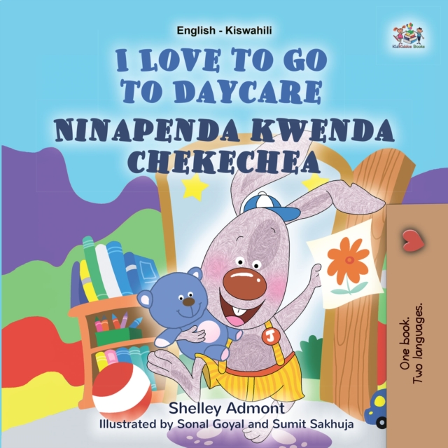 I Love to Go to Daycare Ninapenda kwenda chekechea : English Swahili  Bilingual Book for Children, EPUB eBook