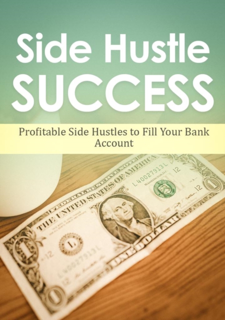 Side Hustle Success, EPUB eBook